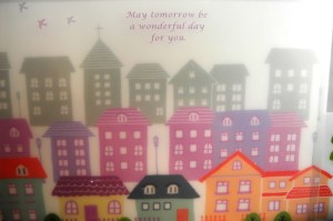 A lovely sentiment for a plastic organizer file